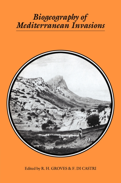 Biogeography of Mediterranean Invasions, Hardback Book