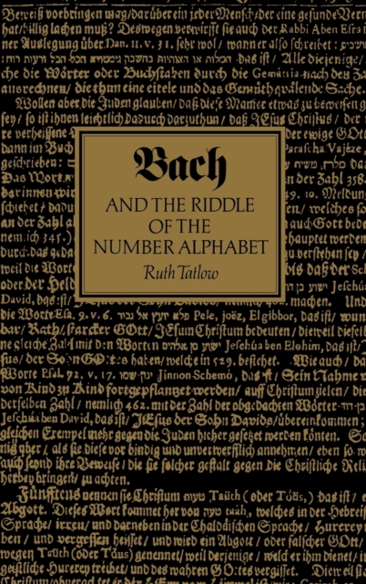Bach and the Riddle of the Number Alphabet, Hardback Book