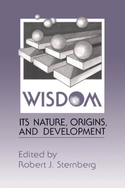 Wisdom : Its Nature, Origins, and Development, Paperback / softback Book