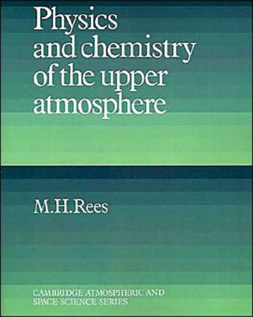 Physics and Chemistry of the Upper Atmosphere, Paperback / softback Book