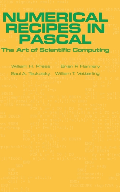 Numerical Recipes in Pascal (First Edition) : The Art of Scientific Computing, Hardback Book