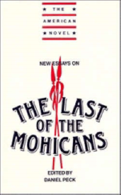 New Essays on The Last of the Mohicans, Paperback / softback Book