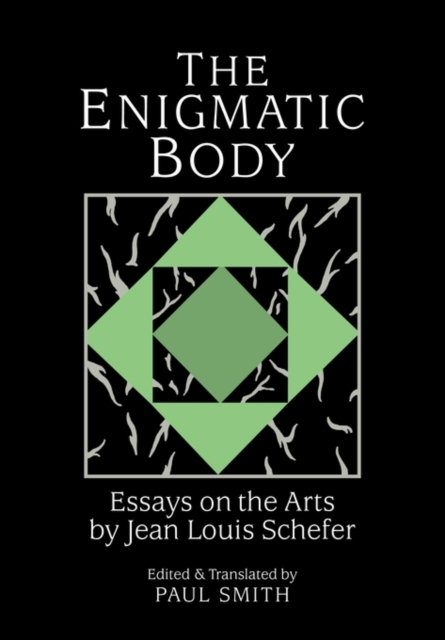 The Enigmatic Body : Essays on the Arts, Paperback / softback Book
