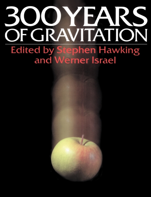 Three Hundred Years of Gravitation, Paperback / softback Book
