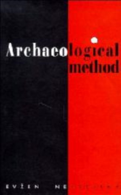 Archaeological Method, Hardback Book