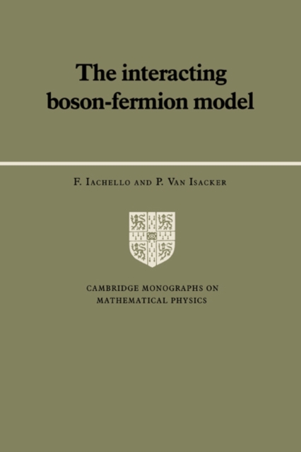 The Interacting Boson-Fermion Model, Hardback Book