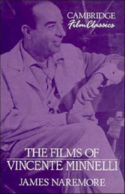 The Films of Vincente Minnelli, Hardback Book
