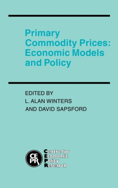 Primary Commodity Prices : Economic Models and Policy, Hardback Book