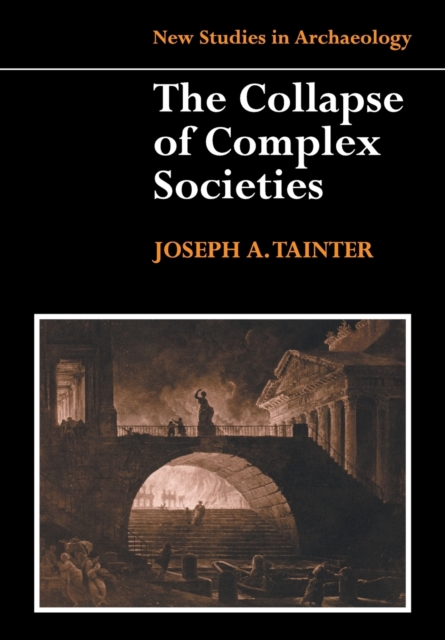 The Collapse of Complex Societies, Paperback / softback Book