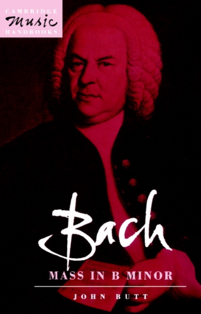 Bach: Mass in B Minor, Paperback / softback Book