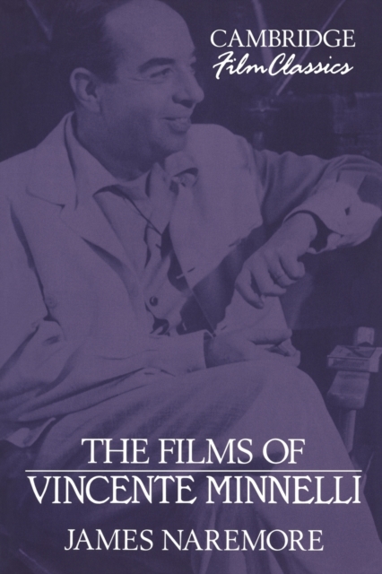 The Films of Vincente Minnelli, Paperback / softback Book