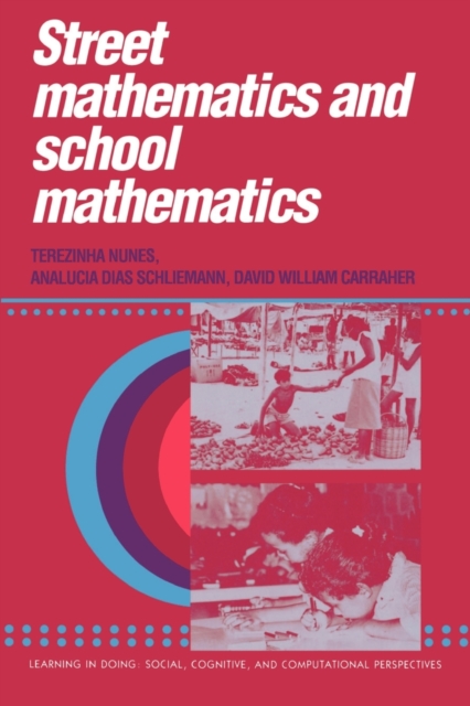 Street Mathematics and School Mathematics, Paperback / softback Book