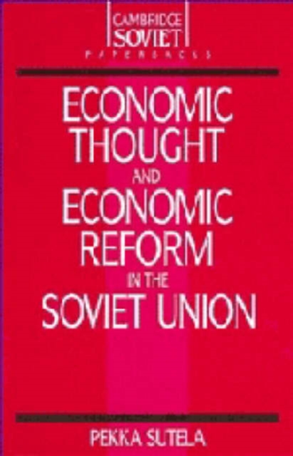 Economic Thought and Economic Reform in the Soviet Union, Paperback / softback Book