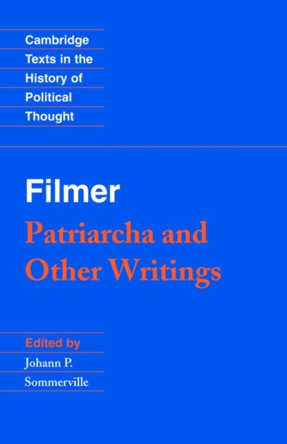 Filmer: 'Patriarcha' and Other Writings, Paperback / softback Book