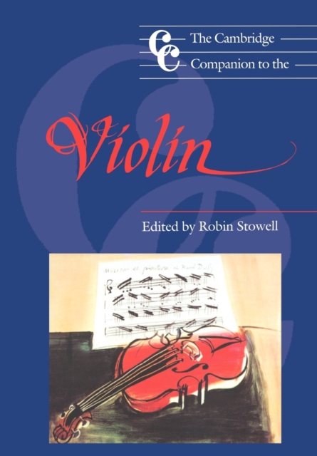 The Cambridge Companion to the Violin, Paperback / softback Book