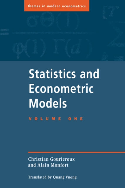 Statistics and Econometric Models: Volume 1, General Concepts, Estimation, Prediction and Algorithms, Hardback Book