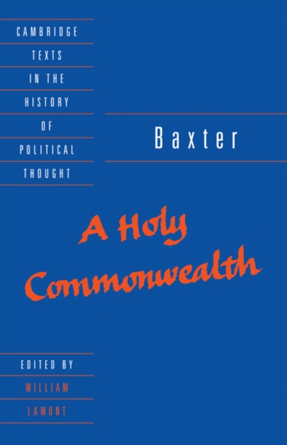 Baxter: A Holy Commonwealth, Paperback / softback Book