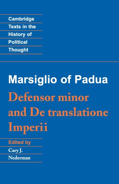 Marsiglio of Padua: 'Defensor minor' and 'De translatione imperii', Paperback / softback Book