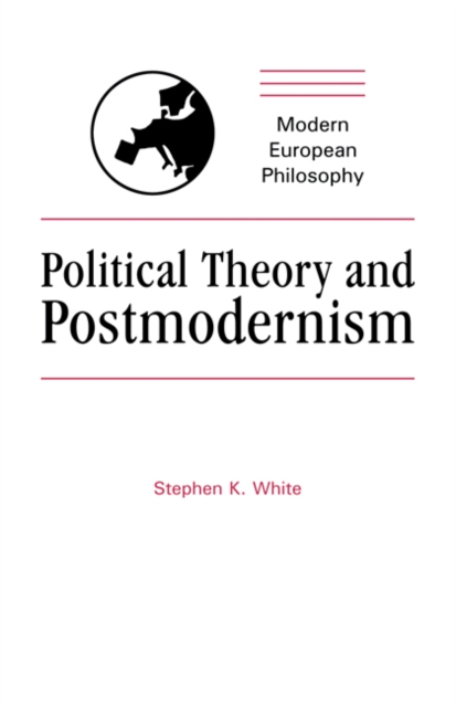 Political Theory and Postmodernism, Paperback / softback Book
