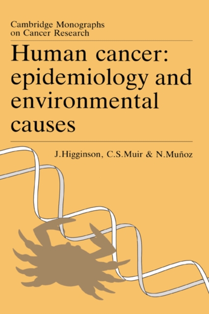 Human Cancer : Epidemiology and Environmental Causes, Hardback Book