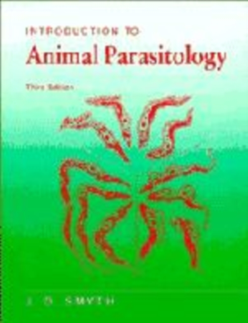 Introduction to Animal Parasitology, Hardback Book