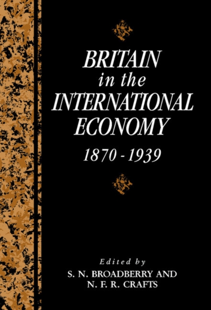 Britain in the International Economy, 1870-1939, Hardback Book