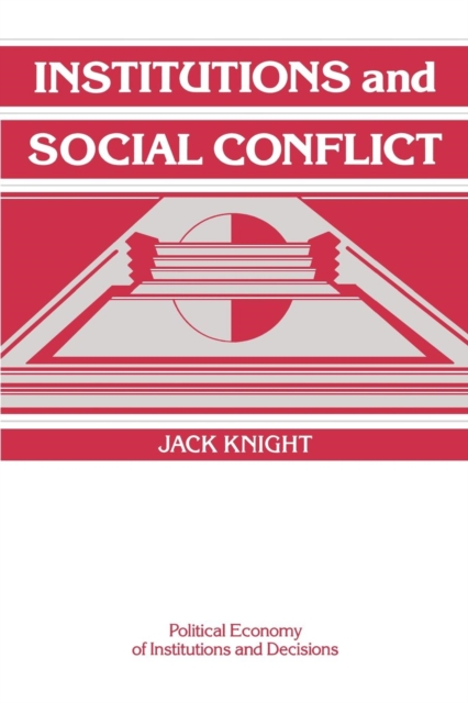 Institutions and Social Conflict, Paperback / softback Book