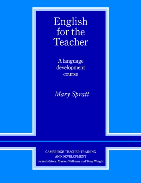 English for the Teacher : A Language Development Course, Paperback / softback Book