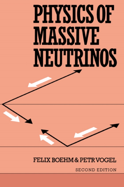 Physics of Massive Neutrinos, Paperback / softback Book