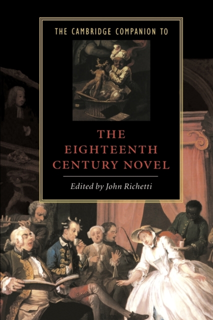 The Cambridge Companion to the Eighteenth-Century Novel, Paperback / softback Book