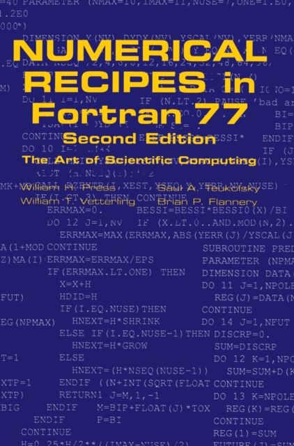 Numerical Recipes in FORTRAN 77: Volume 1, Volume 1 of Fortran Numerical Recipes : The Art of Scientific Computing, Hardback Book