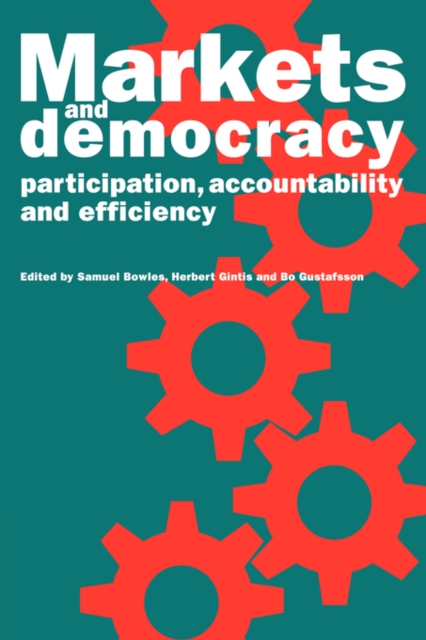 Markets and Democracy : Participation, Accountability and Efficiency, Hardback Book