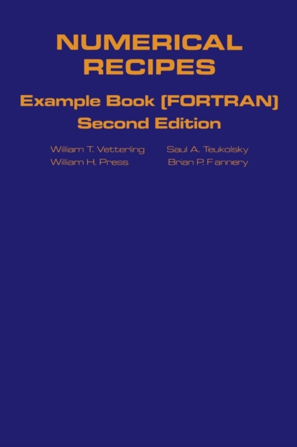Numerical Recipes in FORTRAN Example Book : The Art of Scientific Computing, Paperback / softback Book