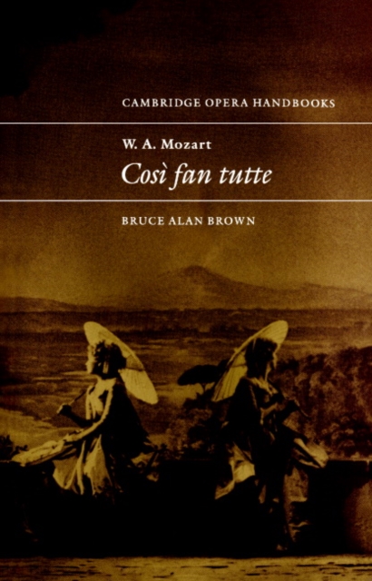 W. A. Mozart: Cosi fan tutte, Paperback / softback Book