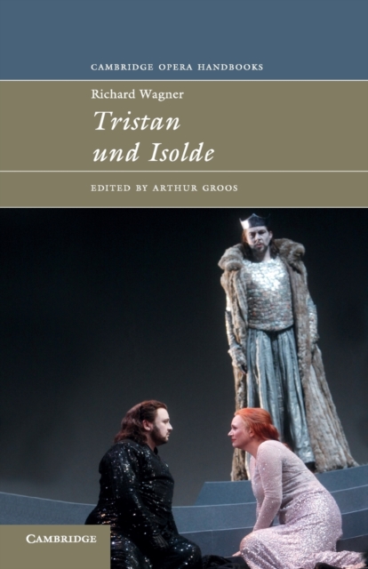 Richard Wagner: Tristan und Isolde, Paperback / softback Book