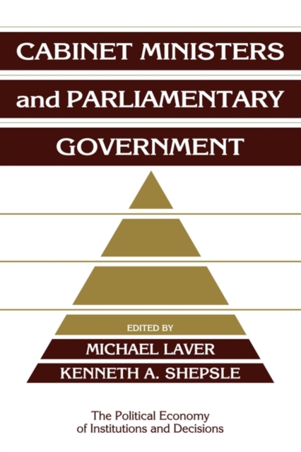 Cabinet Ministers and Parliamentary Government, Paperback / softback Book