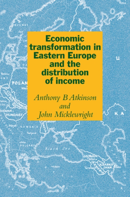 Economic Transformation in Eastern Europe and the Distribution of Income, Paperback / softback Book