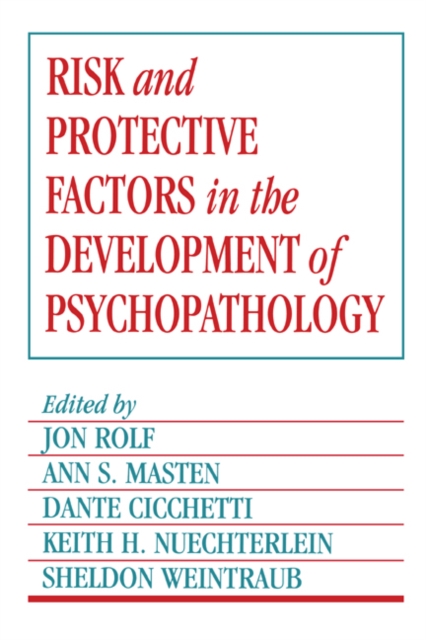 Risk and Protective Factors in the Development of Psychopathology, Paperback / softback Book