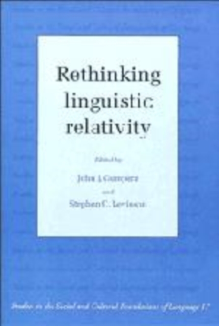 Rethinking Linguistic Relativity, Hardback Book