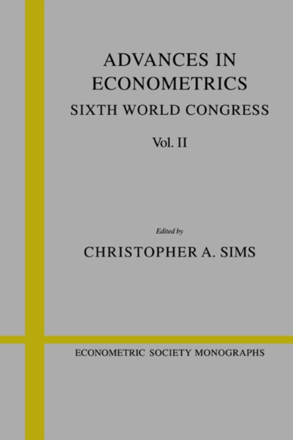 Advances in Econometrics: Volume 2 : Sixth World Congress, Hardback Book