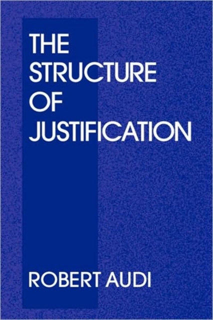 The Structure of Justification, Paperback / softback Book