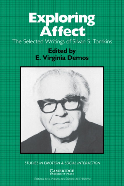 Exploring Affect : The Selected Writings of Silvan S Tomkins, Paperback / softback Book