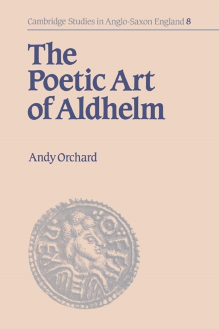 The Poetic Art of Aldhelm, Hardback Book