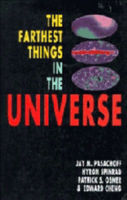 The Farthest Things in the Universe, Hardback Book