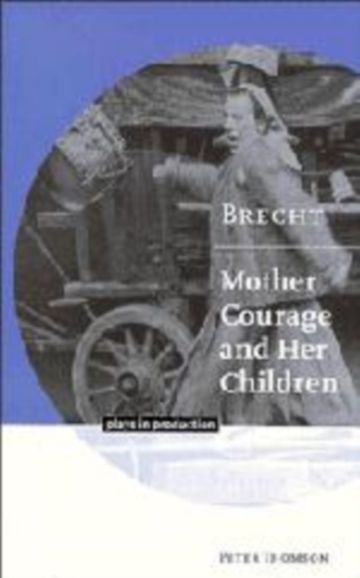 Brecht: Mother Courage and her Children, Hardback Book