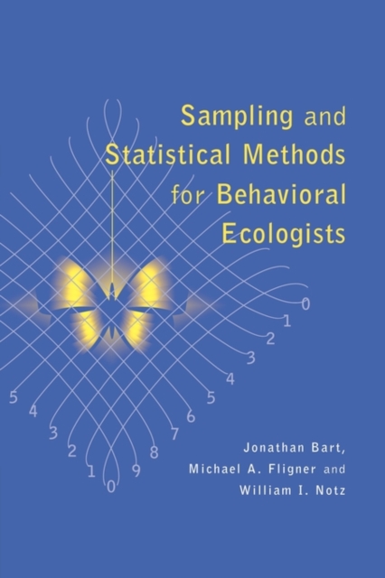 Sampling and Statistical Methods for Behavioral Ecologists, Paperback / softback Book
