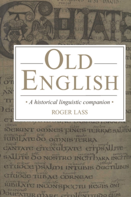 Old English : A Historical Linguistic Companion, Paperback / softback Book