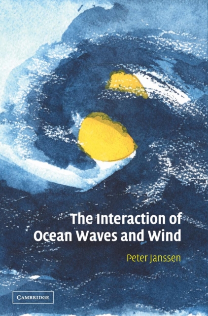 The Interaction of Ocean Waves and Wind, Hardback Book