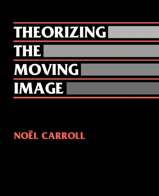 Theorizing the Moving Image, Paperback / softback Book