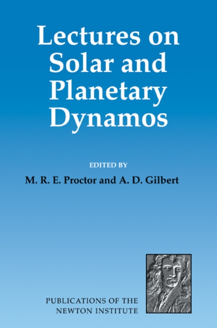 Lectures on Solar and Planetary Dynamos, Paperback / softback Book